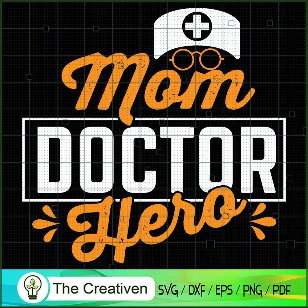 Mom Doctor Hero SVG, Mommy SVG, Mother SVG 1 102 copy 6