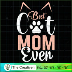 Best Cat Mom SVG, Mommy SVG, Mother SVG