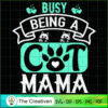 Busy Being A Cat Mama SVG, Mommy SVG, Mother SVG 2 96 copy 8