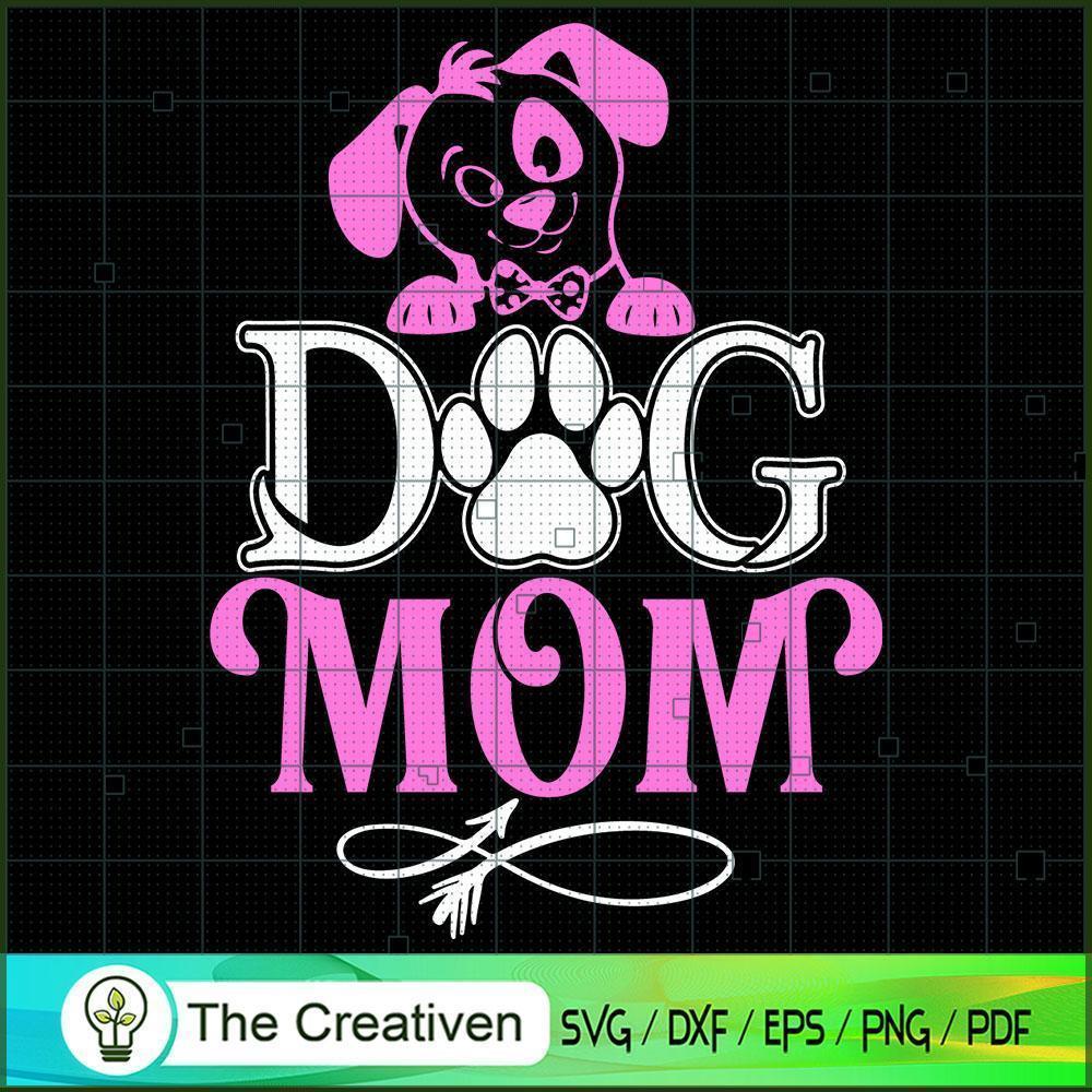 Dog Mom Lover SVG, Mommy SVG, Mother SVG 1 Dog Mom Lover SVG, Mommy SVG, Mother SVG