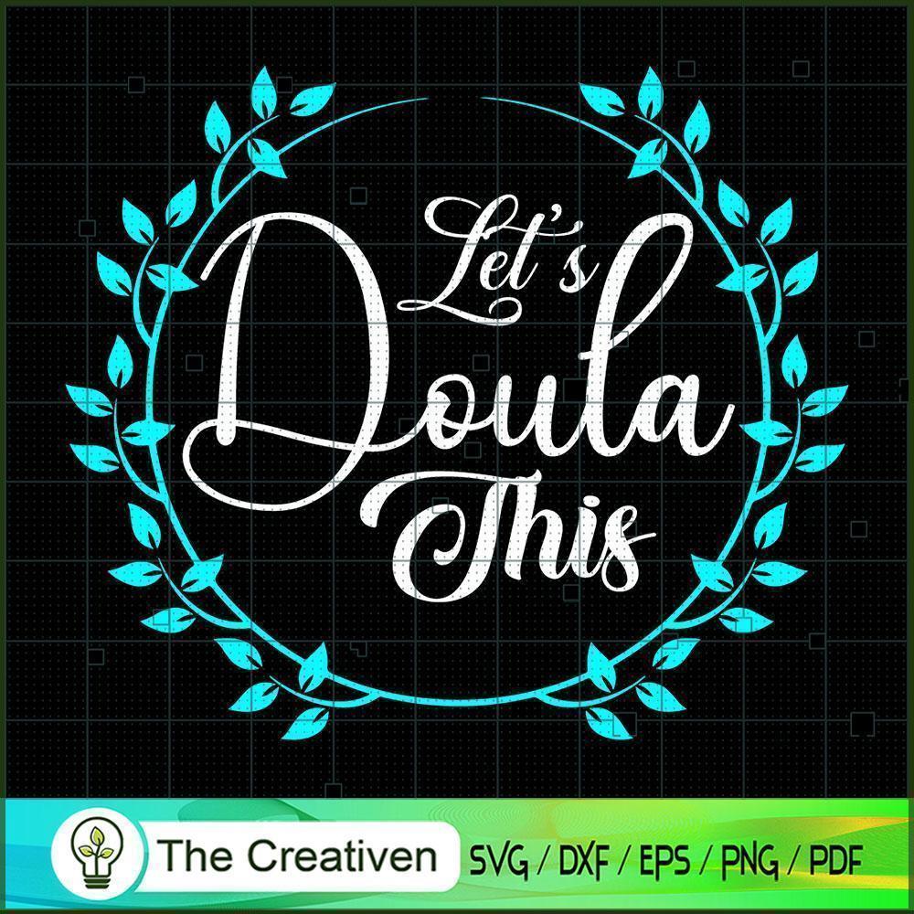 My Mom is Aa Doula SVG, Mommy SVG, Mother SVG 1 My Mom is Aa Doula SVG, Mommy SVG, Mother SVG