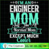 I'm An Engineer Mom Just Lik SVG Cut File for Cricut 3 71 copy 14