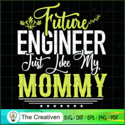 Dont Mess With My Mom She's An Engineer SVG, Mommy SVG, Mother SVG