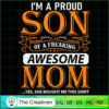 I'm A Proud Son Of A Freaking Awesome Mom SVG, Mommy SVG, Mother SVG 3 52 copy 24