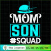 Mom and Son Squad SVG, Mommy SVG, Mother SVG 2 50 copy 27
