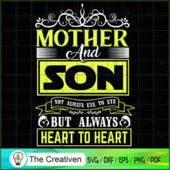 Mother And Son Not Always Ey SVG Cut File for Cricut