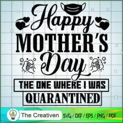 Happy Mother's Day The One W SVG Cut File for Cricut