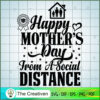 Happy Mother's Day From a Social Distance SVG, Mommy SVG, Mother SVG 3 34 copy 37