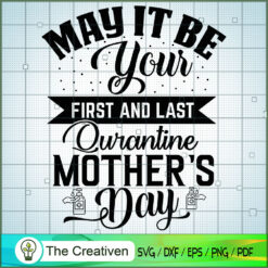 May It Be Your First And Las SVG Cut File for Cricut