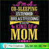 I'm A Co-Sleeping Kind of Mom Breastfeeding Awareness SVG, Mommy SVG, Mother SVG 2 7 copy 65