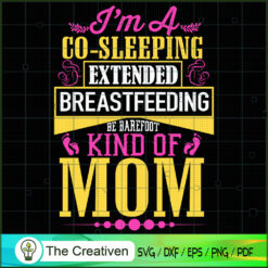 I'm A Co-Sleeping Kind of Mo SVG Cut File for Cricut