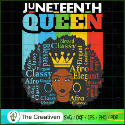 Juneteenth Black Queen SVG, Juneteenth SVG, Afro-American SVG