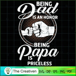 Being Dad is an Honor Being Papa SVG, Daddy SVG, Father SVG