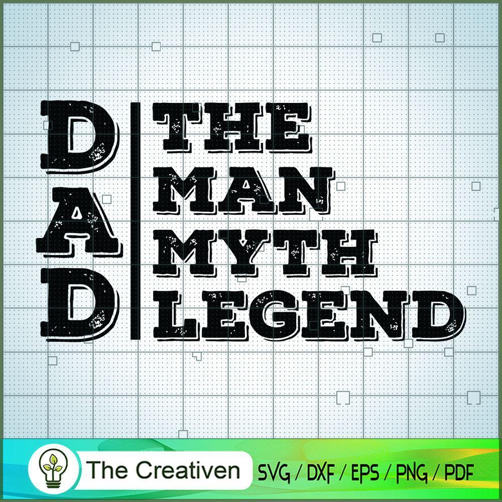 Dad the Man the Myth the Legend SVG, Daddy SVG, Father SVG 1 35 copy 39