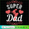 Super Dad SVG, Daddy SVG, Father SVG 3 33 copy 37