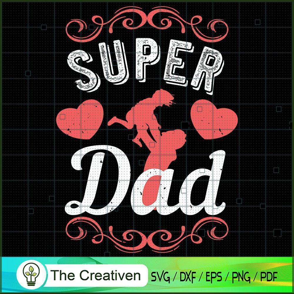 Super Dad SVG, Daddy SVG, Father SVG 1 Super Dad SVG, Daddy SVG, Father SVG