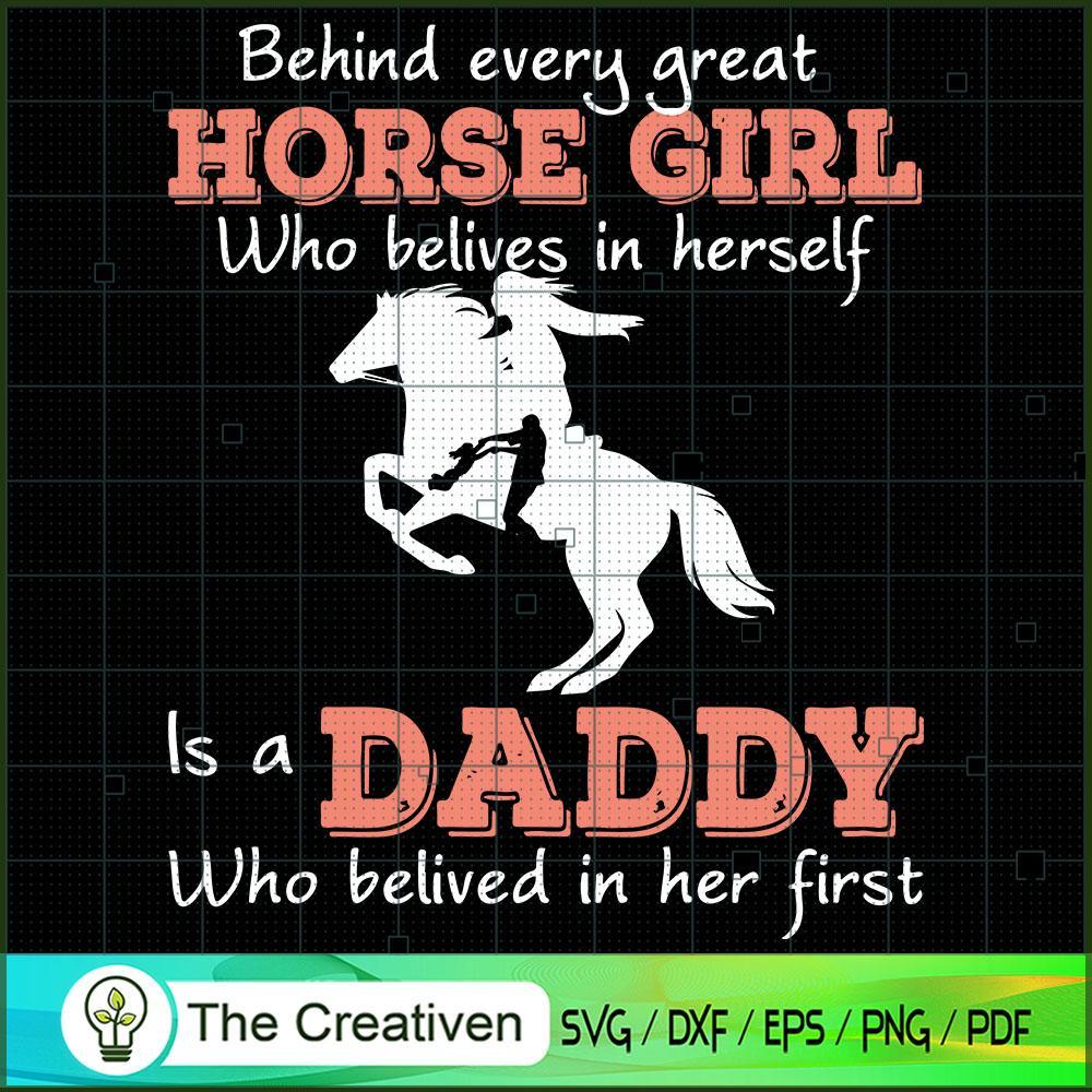 Behind Every Great Horse Girl is a Daddy SVG, Daddy SVG, Father SVG 1 Behind Every Great Horse Girl is a Daddy SVG, Daddy SVG, Father SVG