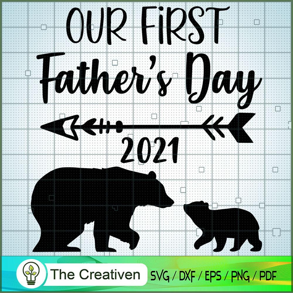 Our First Fathers Day 2021 SVG, Daddy SVG, Father SVG 1 Our First Fathers Day 2021 SVG, Daddy SVG, Father SVG