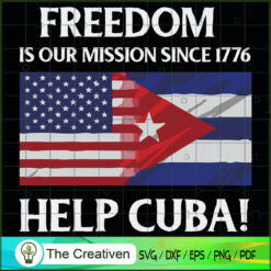 Help Cuba Freedom is Our Mis SVG Cut File for Cricut