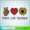 Peace Love Sunshine SVG, Sunshine SVG, Sunflower Clipart SVG 3 Peace Love Sunshine copy 1