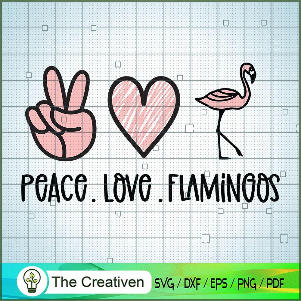 Peace Love Flamingos SVG, Flamingos SVG, Love Peace SVG 1 Peace Love Flamingos SVG, Flamingos SVG, Love Peace SVG