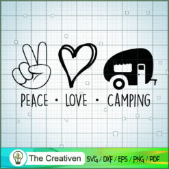 Peace Love Camping SVG, Camping SVG, Love Peace SVG