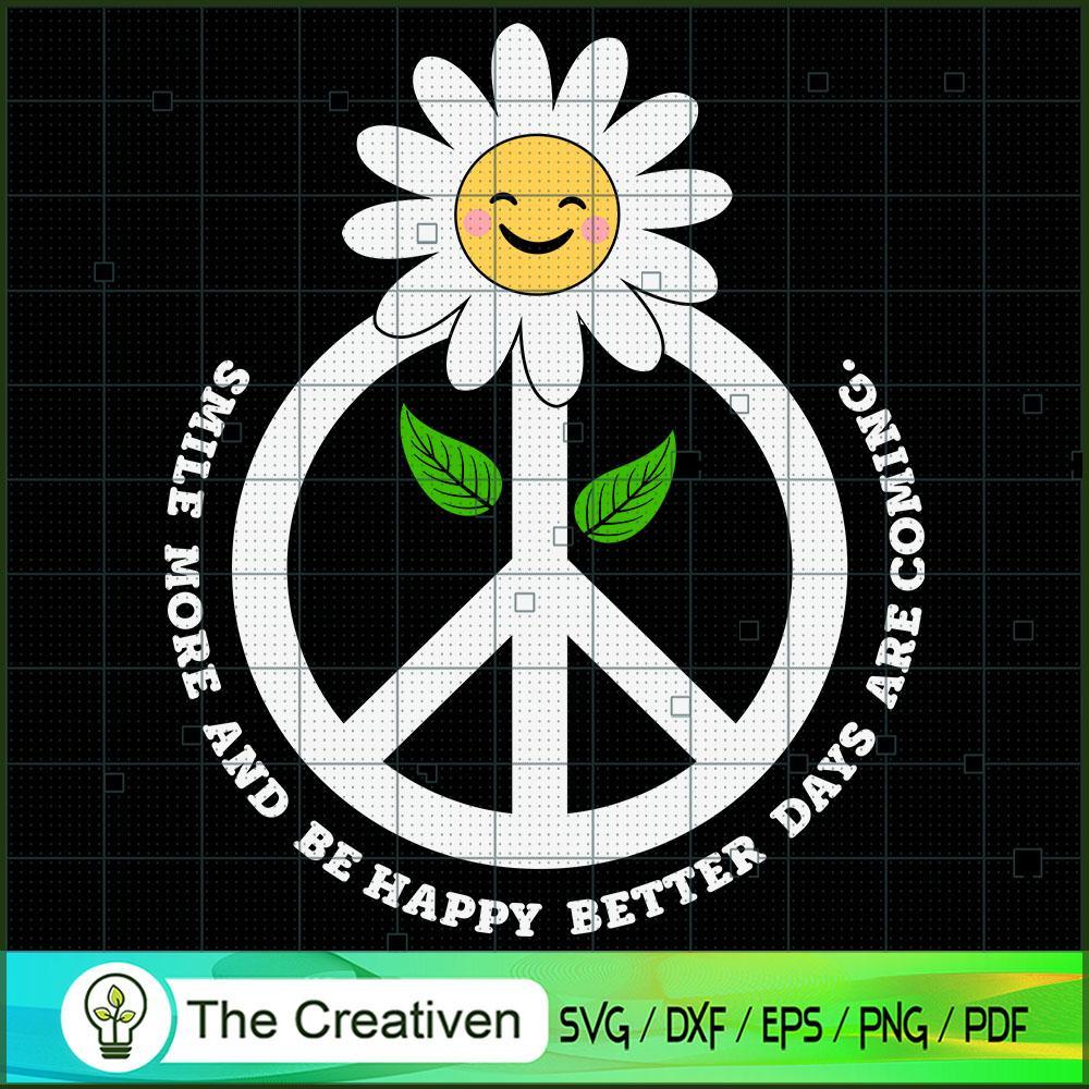 PEACE SIGN Smile more Daisy SVG, Hippie SVG, Love Peace SVG 1 PEACE SIGN Smile more Daisy SVG, Hippie SVG, Love Peace SVG