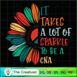 It Takes A Lot Of SVG, Hippie SVG, Love Peace SVG