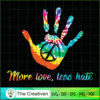 Hand Print Hippie More Love SVG, Hippie SVG, Love Peace SVG 2 5 copy 65