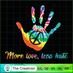 Hand Print Hippie More Love SVG, Hippie SVG, Love Peace SVG