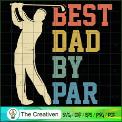 Best Dad by Par Daddy Golfer SVG Cut File for Cricut & Silhouette