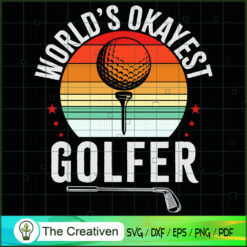 Worlds Okayest Golfer Golf Player SVG Cut File for Cricut & Silhouette