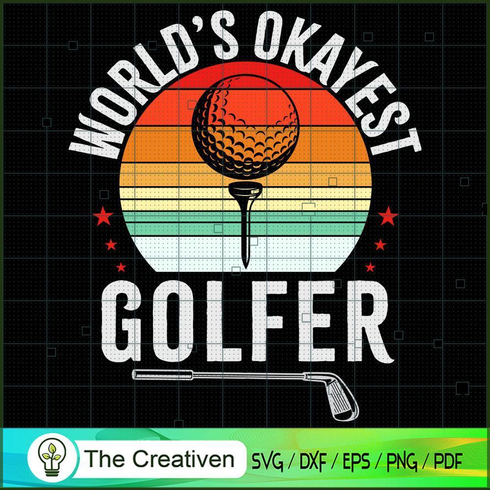 Worlds Okayest Golfer Golf Player SVG Cut File for Cricut & Silhouette 1 Worlds Okayest Golfer Golf Player SVG Cut File for Cricut & Silhouette