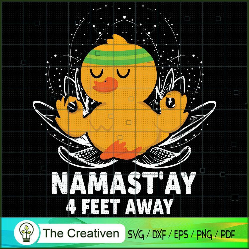 Namast'ay 4 Feet Away Duck Yoga SVG, Yoga SVG, Meditation SVG 1 Namast'ay 4 Feet Away Duck Yoga SVG, Yoga SVG, Meditation SVG