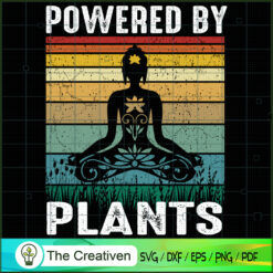 Powered By Plants Yoga SVG, Yoga SVG, Meditation SVG