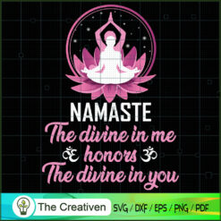 Namste The Divine In Me Yoga SVG, Yoga SVG, Meditation SVG