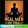 Real Men Do Yoga SVG, Yoga SVG, Meditation SVG 2 13 copy 59