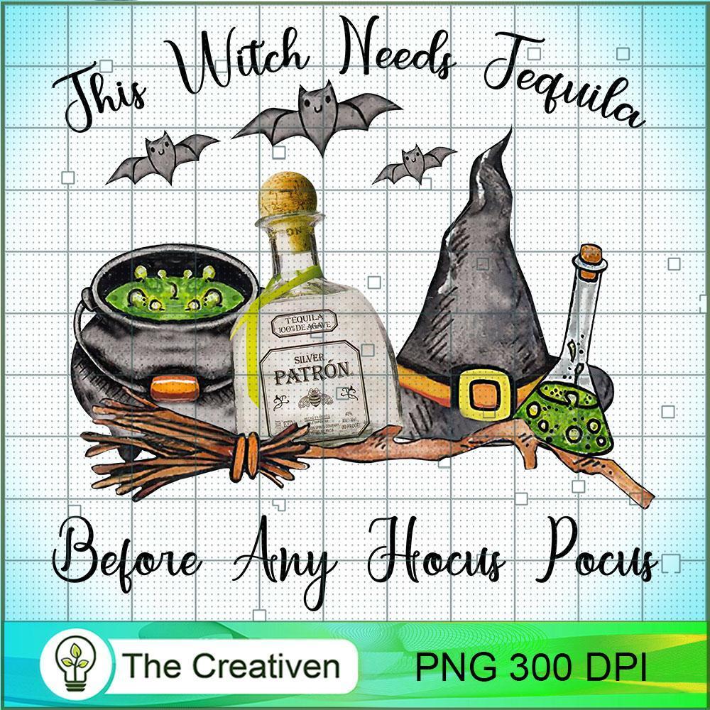 This Witch Needs Tequila Befor PNG Clipart Download 1 This Witch Needs Tequila Befor PNG Clipart Download