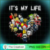 It's My Life Lover Horror PNG, Halloween PNG, Horror PNG