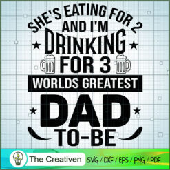Mens She's Eating for 2 and  SVG Cut File for Cricut
