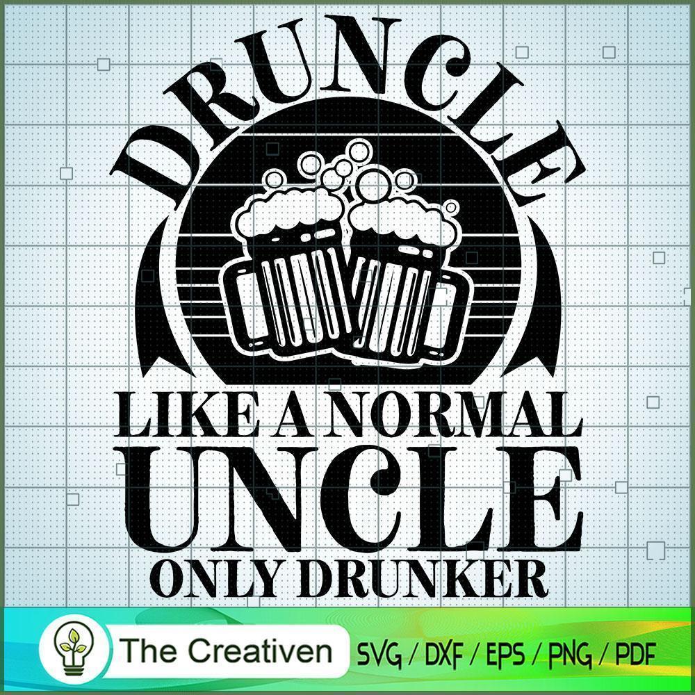 Druncle Like a Normal Uncle Only Drunk SVG Cut File fo Design 18883 1 Druncle Like a Normal Uncle Only Drunk SVG Cut File fo Design 18883