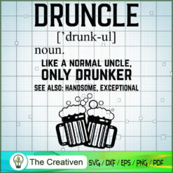 Funny Druncle Drinking SVG Cut File for Cricut & Silhouette