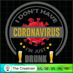 Coronavirus-Drunk SVG Cut File for Cricut & Silhouette