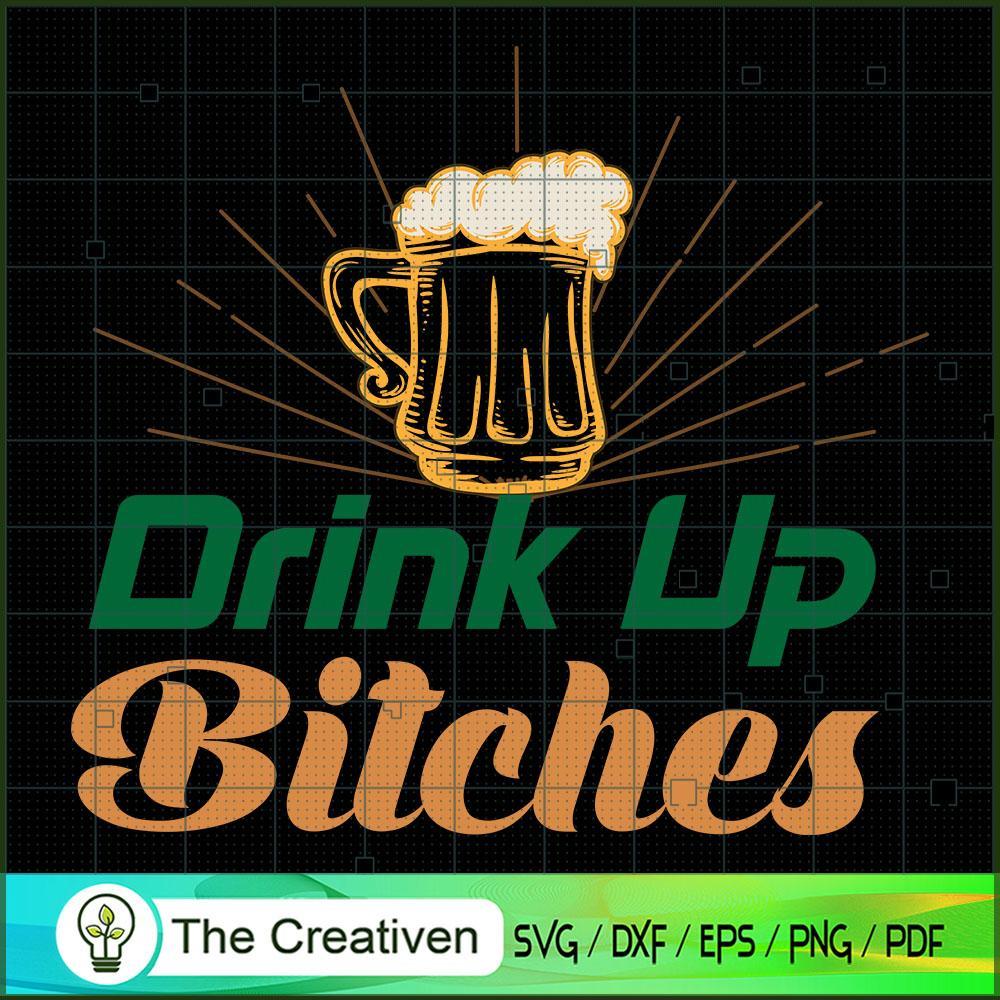 Drink Up Bitches SVG Cut File for Cricut & Silhouette 1 Drink Up Bitches SVG Cut File for Cricut & Silhouette