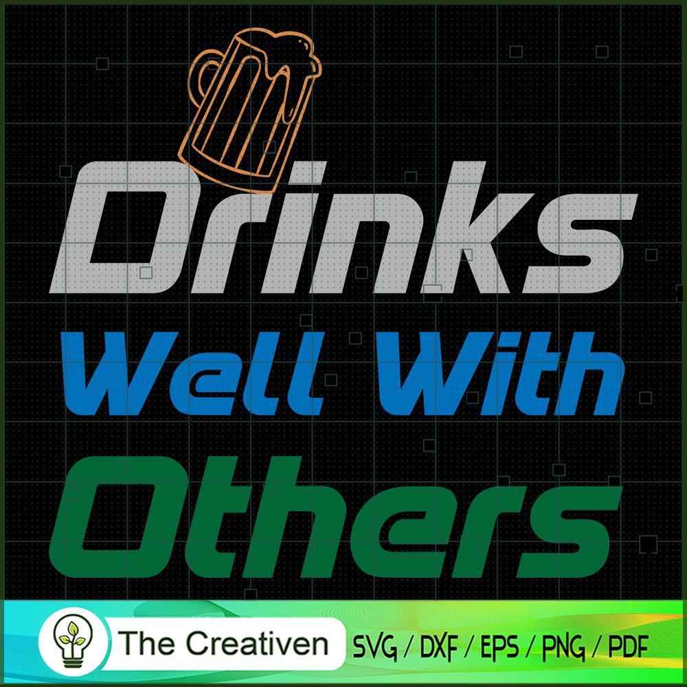 Drinks Well with Others SVG Cut File for Cricut & Silh Design 18845 1 Drinks Well with Others SVG Cut File for Cricut & Silh Design 18845