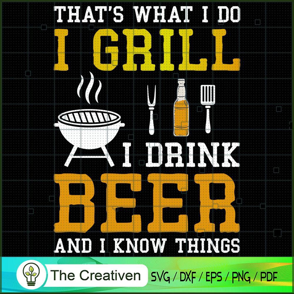 That's What I Do I Grill I Drink SVG Cut File for Cricut & Silhouette 1 That's What I Do I Grill I Drink SVG Cut File for Cricut & Silhouette