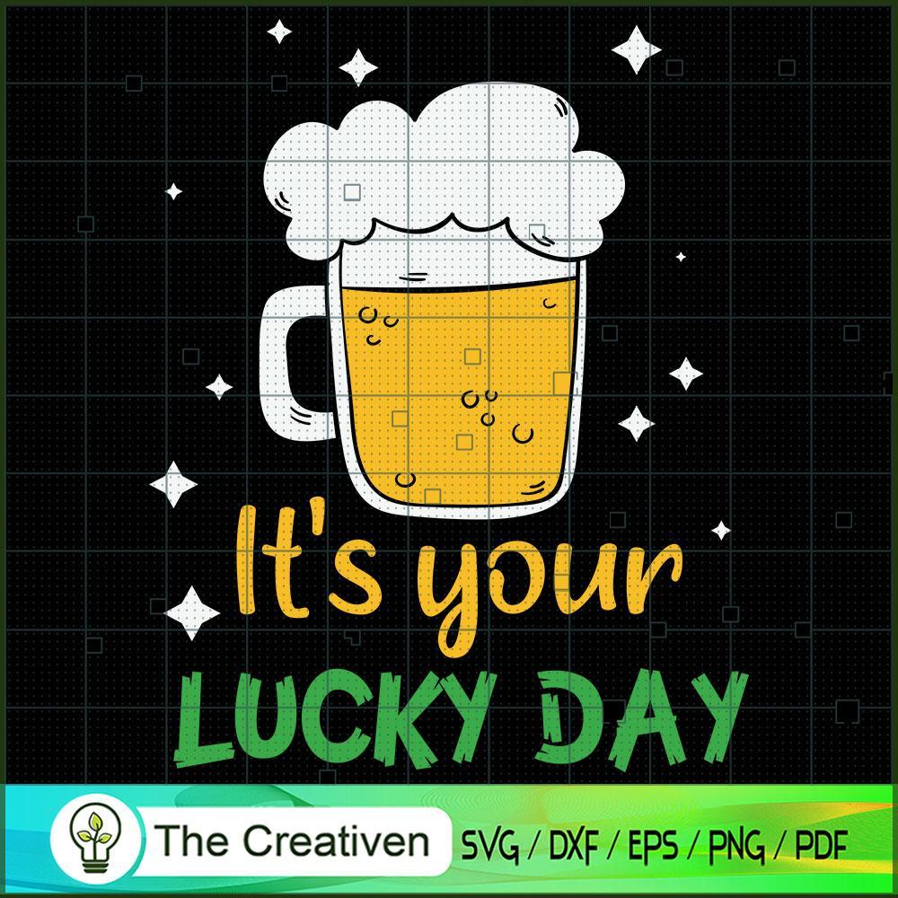 Its Your Lucky Day Beer Drin SVG Cut File for Cricut 1 Its Your Lucky Day Beer Drin SVG Cut File for Cricut