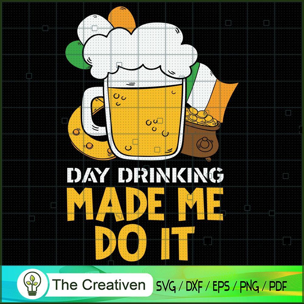 Day Drinking Made Me Do It S SVG Cut File for Cricut 1 Day Drinking Made Me Do It S SVG Cut File for Cricut
