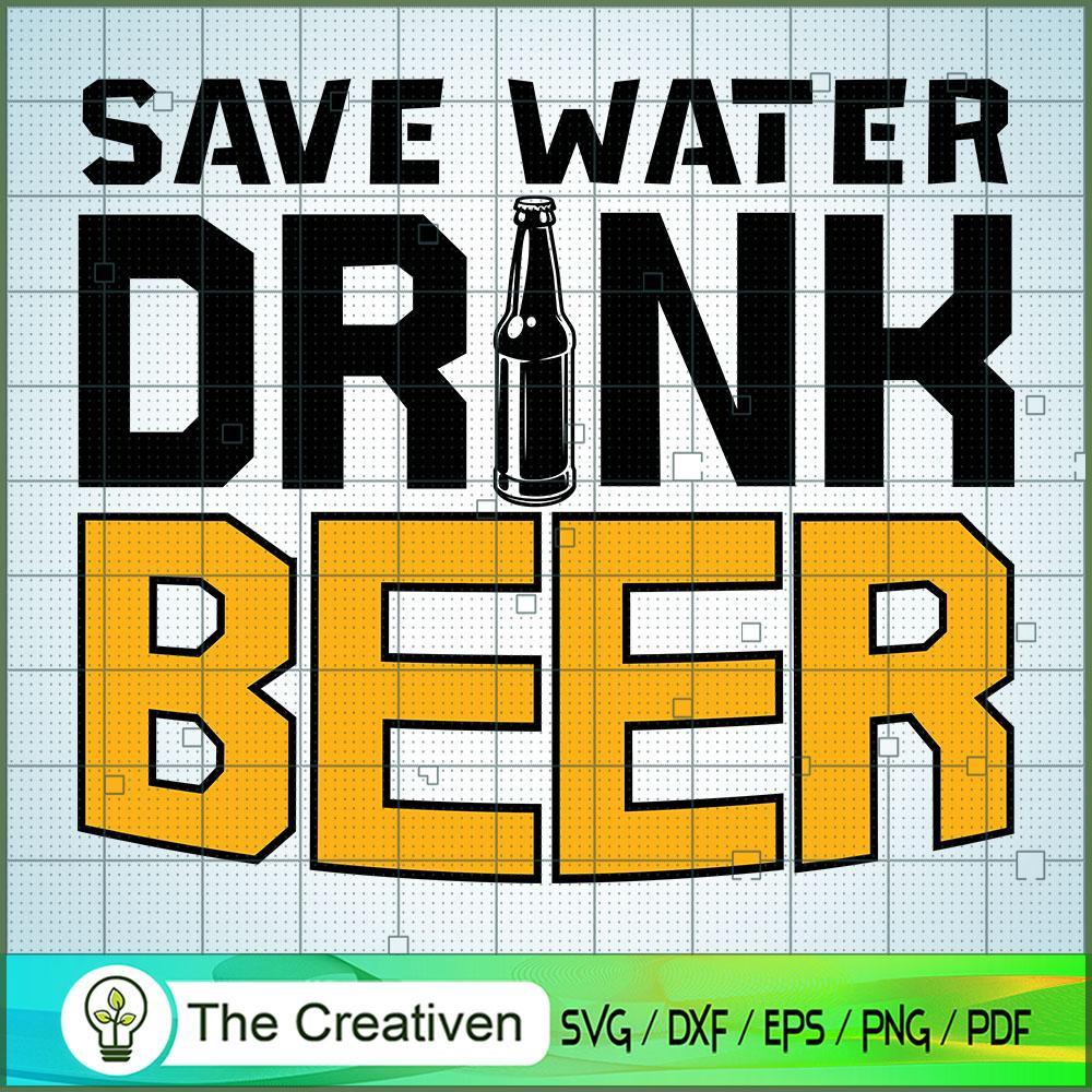 Save Water Drink Beer Father SVG Cut File for Cricut 1 Save Water Drink Beer Father SVG Cut File for Cricut