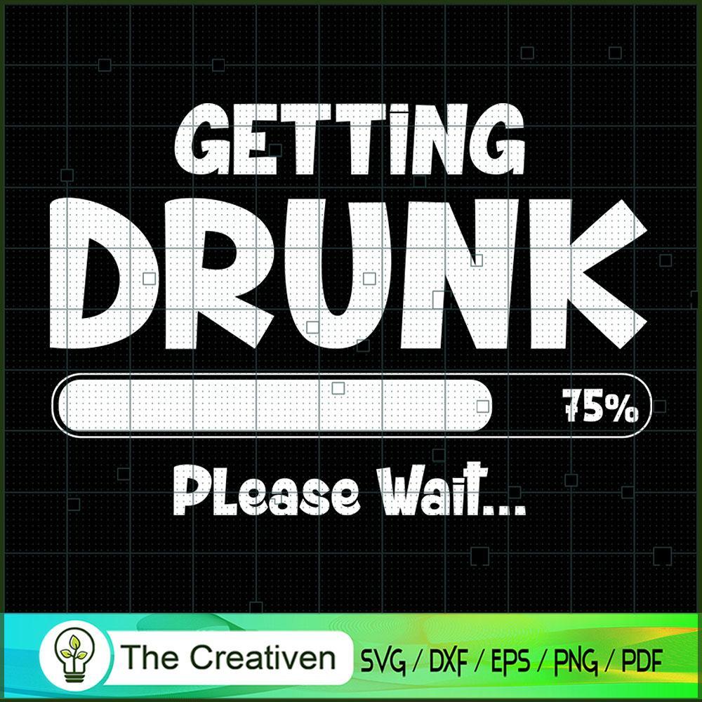 GETTING DRUNK SVG Cut File for Cricut & Silhouette 1 GETTING DRUNK SVG Cut File for Cricut & Silhouette